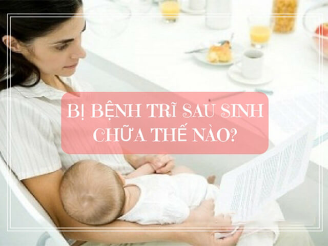 Nếu bệnh trĩ sau sinh quá nặng thì nên đến gặp bác sĩ